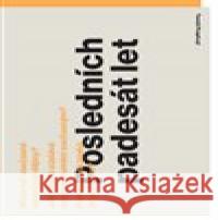 Posledních padesát let Tomáš Pospiszyl 9788087605400