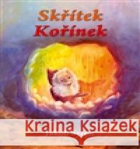 Skřítek Kořínek Jakob Streit 9788087635087