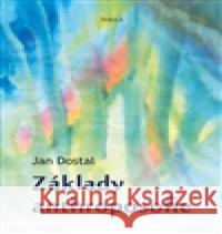 Základy anthroposofie Jan Dostal 9788087635469