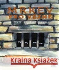 Mrkev pro vězně ZdenÄ›k SkÅ™ivÃ¡nek 9788087654064 JaS