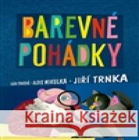 Barevné pohádky Jiří Trnka 9788087678244 Studio Trnka