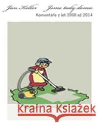 Jsme tady doma Jan Keller 9788087683378 NOVELA BOHEMICA