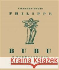 Bubu z Montparnassu Charles-Louis Philippe 9788087683545