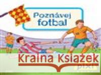 Poznávej fotbal Markus Spang 9788087696330