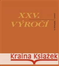 XXV. výročí Roman Rops-Tůma 9788087705223