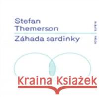 Záhada sardinky Stefan  Themerson 9788087705391