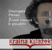 Život návod k použití Georges Perec 9788087705605