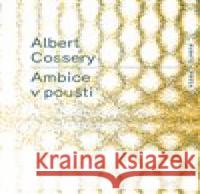 Ambice v poušti Albert Cossery 9788087705681 RUBATO