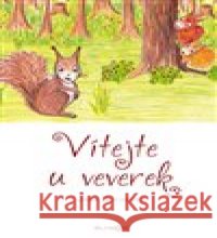 Vítejte u veverek Jana Duchková 9788087757116