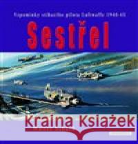 Sestřel Walter Schuck 9788087788080