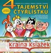 4 tajemství Čtyřlístku Jaroslav Němeček 9788087849781