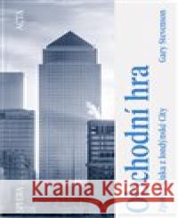 Obchodní hra Gary Stevenson 9788087850527