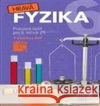 Hravá fyzika 6 - pracovní sešit - nová řada  9788087881545 Taktik