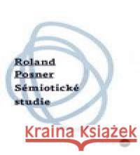 Sémiotické studie Roland Posner 9788087895931