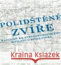 Polidštěné zvíře Jiří Hrabal 9788087895948