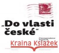 „Do vlasti české“ Annalisa Cosentino 9788087899816 Institut pro studium literatury 