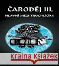 Čaroděj III. - První mezi truchlícími Tomáš Dušek 9788087901182