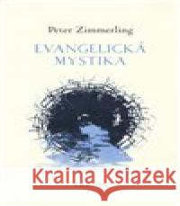 Evangelická mystika Petžer Zimmerling 9788087908327