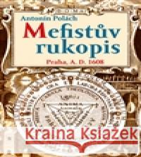 Mefistův rukopis Antonín Polách 9788087950159