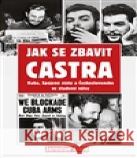 Jak se zbavit Castra Jaroslav Fiala 9788087950326