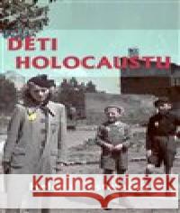 Děti holocaustu Helena Epsteinová 9788087950487 Rybka Publishers