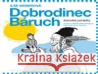 Dobrodinec Báruch. Židovské pohádky Ilse Weberová 9788087971048