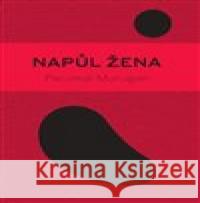 Napůl žena Perumál Murugan 9788087971338