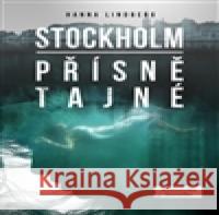 Stockholm - Přísně tajné Hanna E Lindberg 9788087973271 No Limits