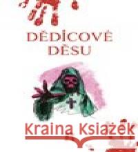 Dědicové děsu Radoslav Sládek 9788087973585 No Limits