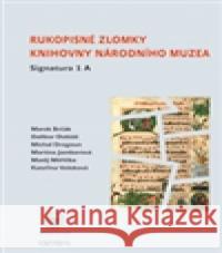 Rukopisné zlomky Knihovny Národního muzea Kateřina Voleková 9788088013037