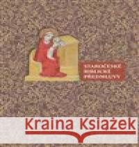 Staročeské biblické předmluvy Kateřina Voleková 9788088013785