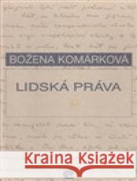 Lidská práva Božena Komárková 9788088060451 Eman