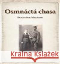 Osmnáctá chasa František Malátek 9788088068181