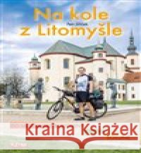Na kole z Litomyšle Petr Jiříček 9788088068792