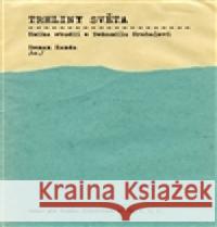 Trhliny světa: Kniha studií o Bohumilu Hrabalovi Roman Kanda 9788088069188 Ústav pro českou literaturu AV