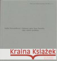 Sebrané spisy jako ediční problém Adéla Petruželková 9788088069584