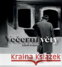 Večerní věty Jakub Kujan 9788088073413