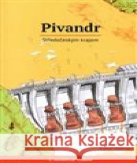 Pivandr Středočeským krajem Petra Nováková 9788088084327