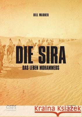 Die Sira: Das Leben Mohammeds Bill Warner 9788088089575