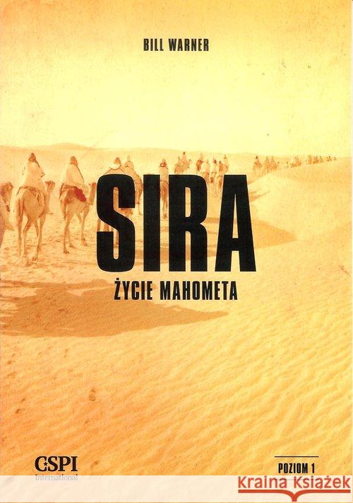 Sira. Życie Mahometa Warner Bill 9788088089667