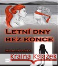 Letní dny bez konce Milan Hloušek 9788088104216