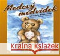 Medový medvídek Marcela Jaklová 9788088104520