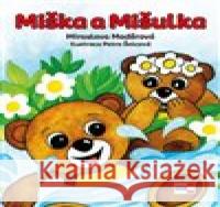 Miška a Mišulka Petra Šolcová 9788088104667