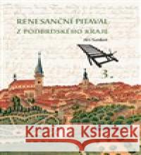 Renesanční pitaval z Podbrdského kraje 3 Jiří Sankot 9788088121633