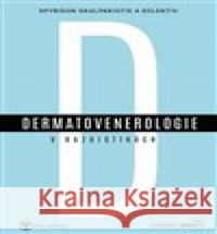 Dermatovenerologie v kasuistikách Spyridon Gkalpakiotis 9788088129684