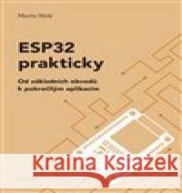 ESP32 prakticky Martin Malý 9788088168799