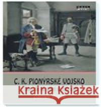 C.K. Pionýrské vojsko Zdeněk Holub 9788088215202 Mare-Czech