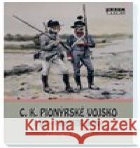 C. K. pionýrské vojsko Zdeněk Holub 9788088215219 Mare-Czech
