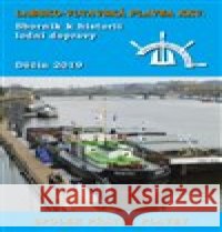 Labsko-vltavská plavba XXV. kolektiv autorů 9788088215363 Mare-Czech