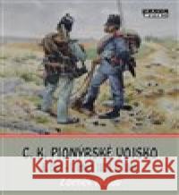 C.K. Pionýrské vojsko - 6. část Zdeněk Holub 9788088215516